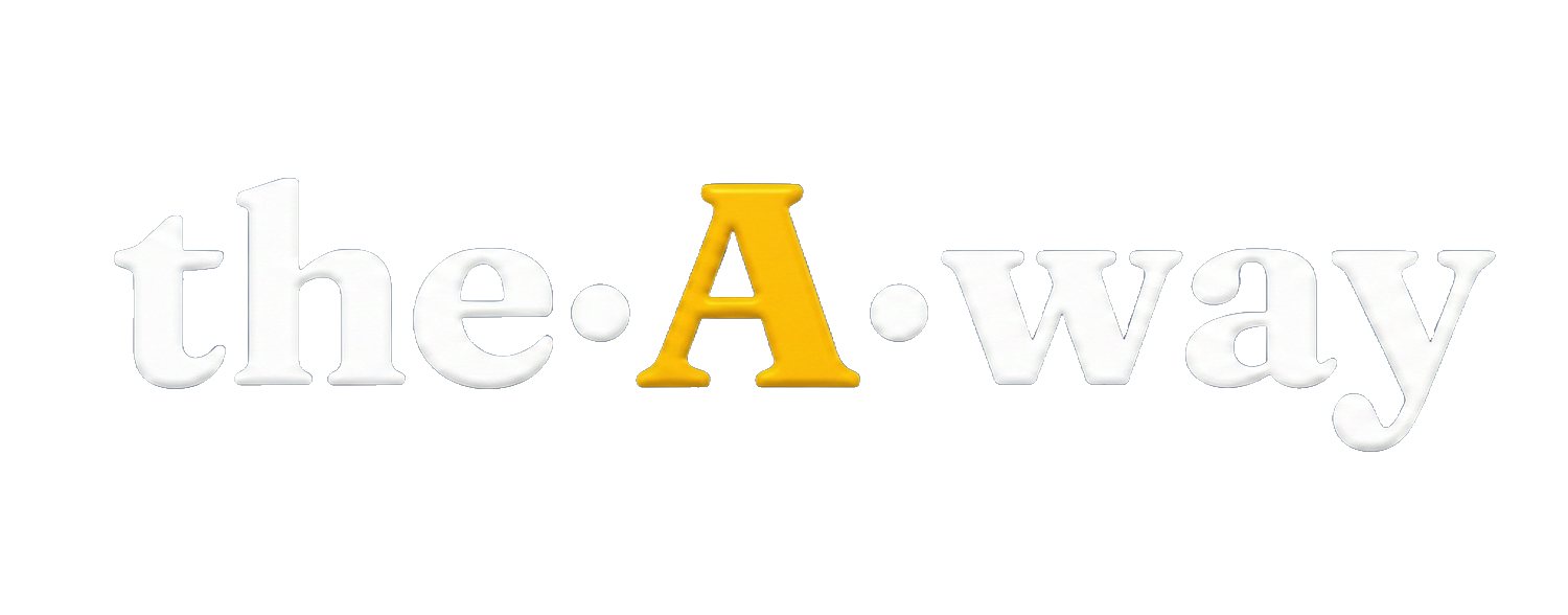 The A Way